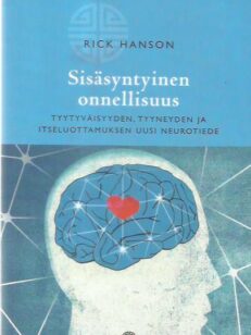 Sisäsyntyinen onnellisuus : tyytyväisyyden, tyyneyden ja itseluottamuksen uusi neurotiede -kirjan kansi