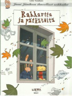 Rakkautta ja pätkätöitä - Jussi Jäniksen ihmeelliset seikkailut -kirjan kansi