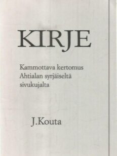 Kirje - Kammottava kertomus Ahtialan syrjäiseltä sivukujalta -kirjan kansi