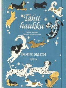 Tähtihaukku - Jatkoa teokseen Satayksi dalmatiankoiraa -kirjan kansi