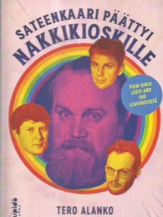 Sateenkaari päättyi nakkikioskille Pieni kirja Leevi and the Leavingsista