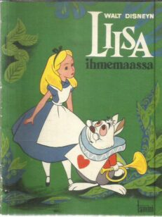 Walt Disneyn Liisa Ihmemaassa -kirjan kansi