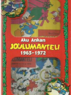 Aku Ankan Joulumanteli 1963-1972 -kirjan kansi