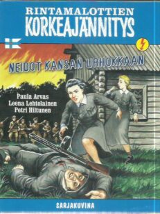 Rintamalottien korkeajännitys - Neidot kansan urhokkaan -kirjan kansi