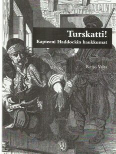 Turskatti! kapteeni Haddockin haukkumat + Capun -kirjan kansi