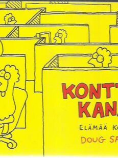 Konttorikanat : elämää kopissa -kirjan kansi