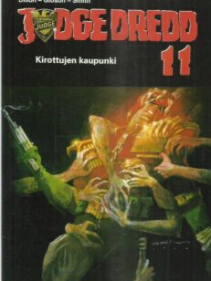 Judge Dredd 11 - Kirottujen kaupunki -kirjan kansi