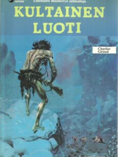 Luutnantti Blueberryn seikkailuja - Kultainen luoti -kirjan kansi