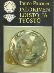 Jalokiven loisto ja työstö -kirjan kansi