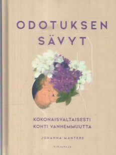 Odotuksen sävyt : kokonaisvaltaisesti kohti vanhemmuutta -kirjan kansi