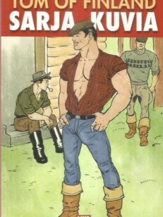 Tom of Finland : sarja kuvia -kirjan kansi