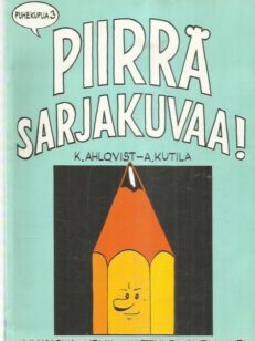 Puhekuplia 3 - Piirrä sarjakuvaa! -kirjan kansi