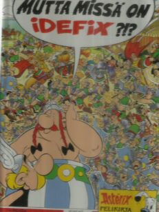 Mutta missä on Idefix? - Asterix pelikirja -kirjan kansi