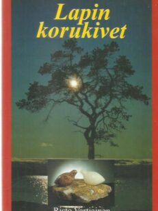 Lapin korukivet / Lapin jalo- ja korukivet, rakennuskivet ja keräilymineraalit -kirjan kansi