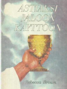 Astiaksi jaloon käyttöön -kirjan kansi