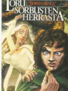 Loru Sorbusten herrasta : parodia professori J. R. R. Tolkienin trilogiasta Taru sormusten herrasta -kirjan kansi
