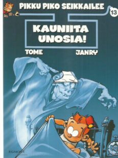 Pikku Piko seikkailee 13 - Kauniita unosia! -kirjan kansi