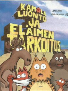 Kamala luonto - Eläimen tarkoitus -kirjan kansi