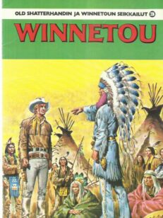Winnetou - Old Shatterhandin ja Winnetoun seikkailut 3 -kirjan kansi