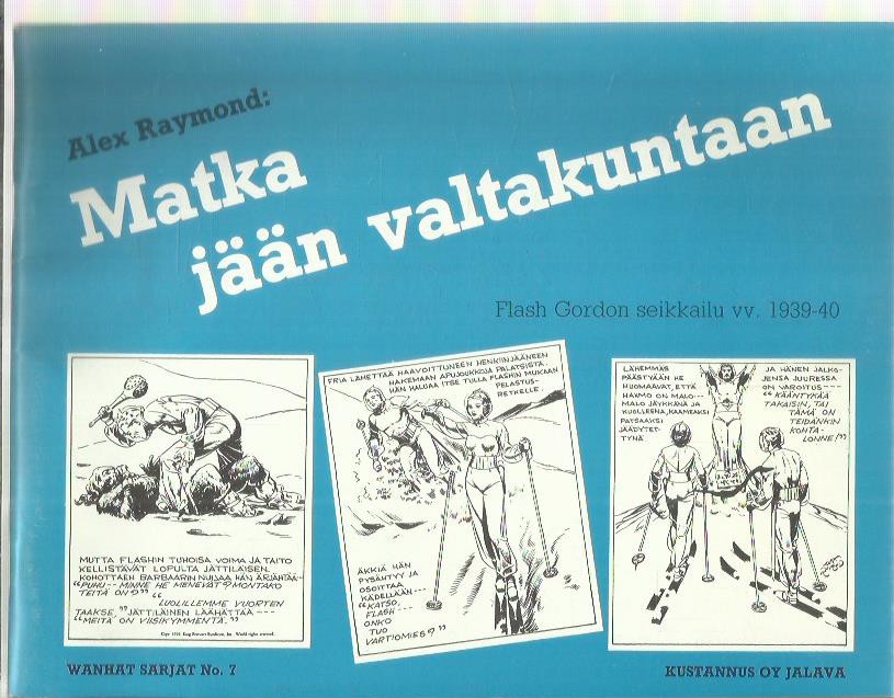 Matka jään valtakuntaan - Flash Gordon seikkailu vv. 1939-40 - Wanhat sarjat no. 7
