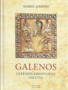 Galenos - Lääkärin kirjoituksia sielusta