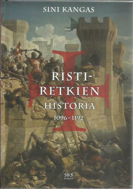 Ristiretkien historia 1096-1192 -kirjan kansi
