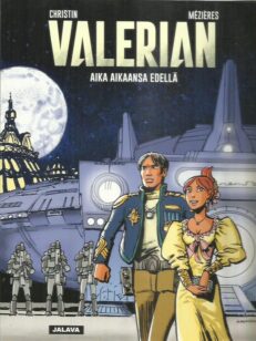 Avaruusagentti Valerian - Aika aikaansa edellä -kirjan kansi