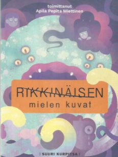 Rikkinäisen mielen kuvat -kirjan kansi