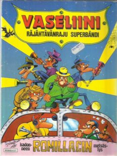 Vaseliini - Räjähtävänraju superbändi - Kadonneen Romullacin metsästys -kirjan kansi