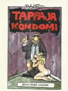Tappajakondomi / jäykistävää kauhua -kirjan kansi