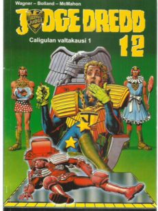 Judge Dredd 12 - Caligulan valtakausi 1 -kirjan kansi