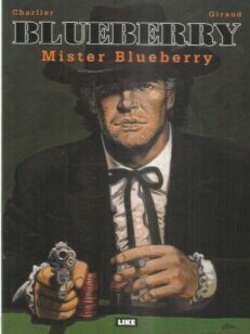 Luutnantti Blueberry 17 - Mister Blueberry -kirjan kansi