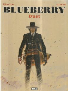 Luutnantti Blueberry 21 - Dust -kirjan kansi